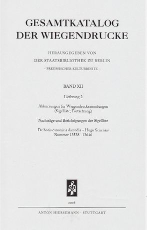 Gesamtkatalog der Wiegendrucke von Deutsche Staatsbibliothek zu Berlin - Preussischer Kulturbesitz