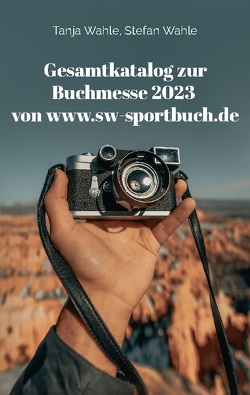 Gesamtkatalog zur Buchmesse 2023 von www.sw-sportbuch.de von Media,  Buch Guru, Wahle,  Stefan, Wahle,  Tanja