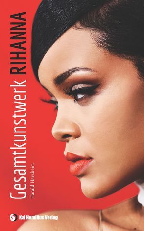 Gesamtkunstwerk Rihanna von Harzheim,  Harald