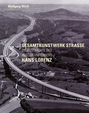 Gesamtkunstwerk Strasse von Wirth,  Wolfgang