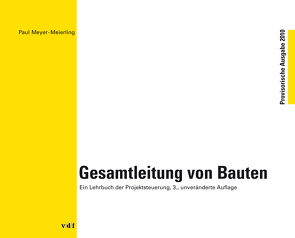 Gesamtleitung von Bauten von Meyer-Meierling,  Paul