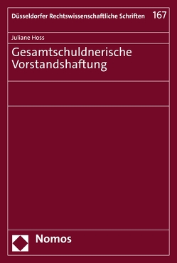 Gesamtschuldnerische Vorstandshaftung von Hoss,  Juliane