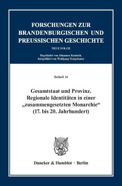 Gesamtstaat und Provinz. von Schneider,  Gabriele, Simon,  Thomas