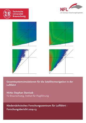 Gesamtsystemsimulation für die Satellitennavigation in der Luftfahrt von Stanisak,  Mirko Stephan