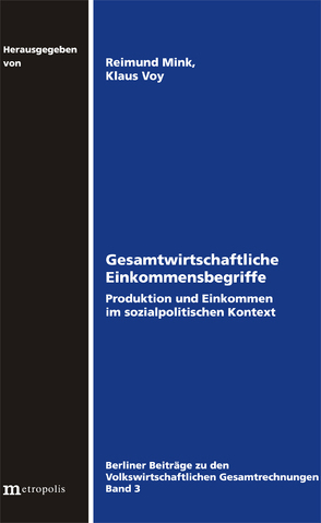 Gesamtwirtschaftliche Einkommensbegriffe von Mink,  Reimund, Voy,  Klaus