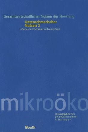 Gesamtwirtschaftlicher Nutzen der Normung /Economic benefits of standardization…. / Unternehmerischer Nutzen 2