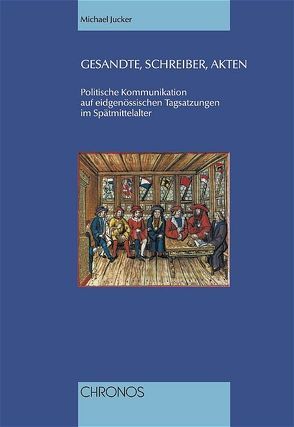 Gesandte, Schreiber, Akten von Jucker,  Michael