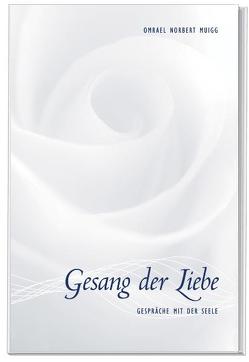 Gesang der Liebe von Muigg,  Omrael N