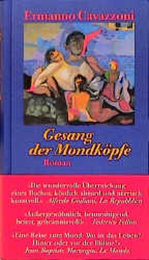 Gesang der Mondköpfe von Cavazzoni,  Ermanno, Schneider,  Marianne