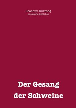 Gesang der Schweine von Durrang,  Joachim