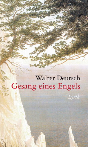 Gesang eines Engels von Deutsch,  Walter