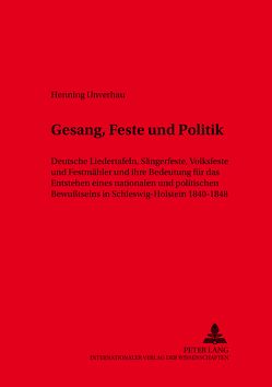 Gesang, Feste und Politik von Unverhau,  Henning