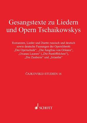 Gesangstexte zu Liedern und Opern Tschaikowskys von Kohlhase,  Thomas