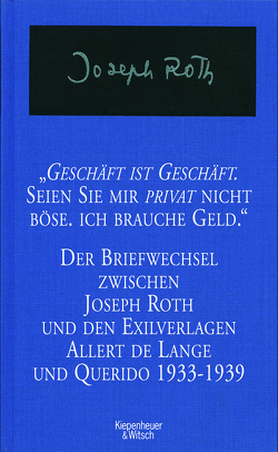 Geschäft ist Geschäft – Seien Sie mir privat nicht böse ich brauche Geld von Rietra,  Madeleine, Roth,  Joseph, Siegel,  Rainer-Joachim