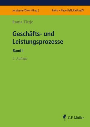 Geschäfts- und Leistungsprozesse I von Dives,  Veronika, Jungbauer,  Sabine, Tietje,  Ronja