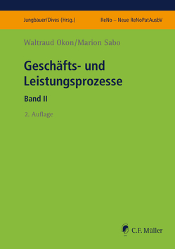 Geschäfts- und Leistungsprozesse II von Dives,  Veronika, Jungbauer,  Sabine, Okon,  Waltraud, Sabo,  Marion