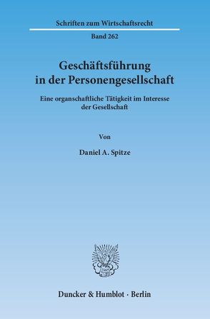 Geschäftsführung in der Personengesellschaft. von Spitze,  Daniel A.