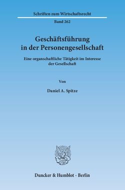 Geschäftsführung in der Personengesellschaft. von Spitze,  Daniel A.