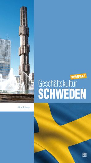 Geschäftskultur Schweden kompakt von Schulz,  Uta