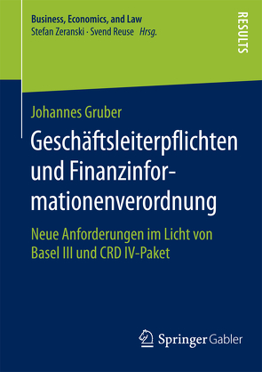 Geschäftsleiterpflichten und Finanzinformationenverordnung von Gruber,  Johannes