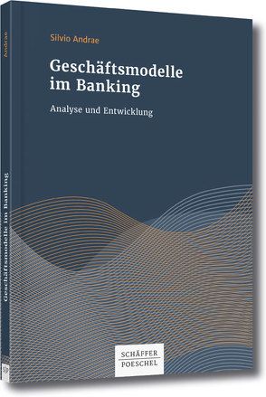 Geschäftsmodelle im Banking von Andrae,  Silvio