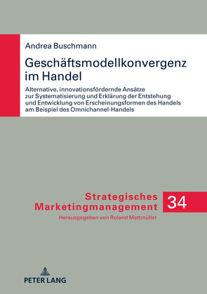 Geschäftsmodellkonvergenz im Handel von Buschmann,  Andrea