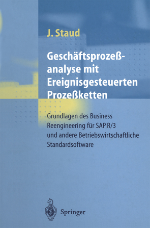 Geschäftsprozeßanalyse mit Ereignisgesteuerten Prozeßketten von Staud,  Josef