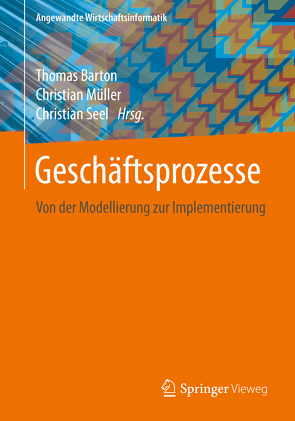 Geschäftsprozesse von Barton,  Thomas, Müller,  Christian, Seel,  Christian