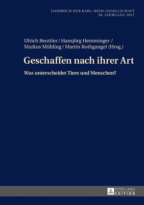 Geschaffen nach ihrer Art von Beuttler,  Ulrich, Hemminger,  Hansjörg, Mühling,  Markus, Rothgangel,  Martin