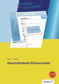 Geschäftsbrief-Führerschein von Gayer,  Renate, Stegner,  Brigitte