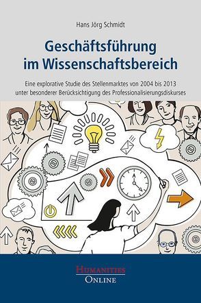 Geschäftsführung im Wissenschaftsbereich von Schmidt,  Hans Jörg