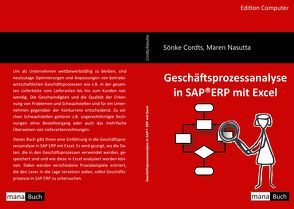 Geschäftsprozessanalyse mit SAP ERP in Excel von Cordts,  Sönke, Nasutta,  Maren