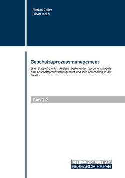 Geschäftsprozessmanagement von Koch,  Oliver, Zeiler,  Florian