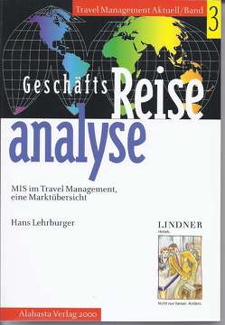 Geschäftsreise-Analyse von Lehrburger,  Hans, Otto-Rieke,  Gerd