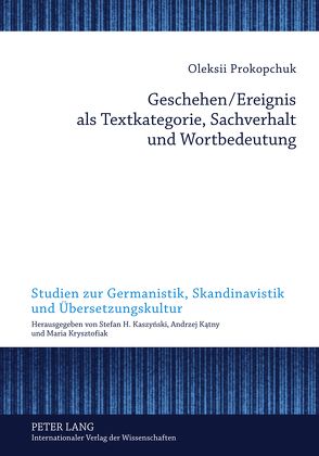 Geschehen/Ereignis als Textkategorie, Sachverhalt und Wortbedeutung von Prokopchuk,  Oleksii