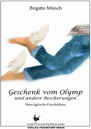 Geschenk vom Olymp von Münch,  Brigitte