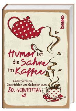 Geschenkbuch »Humor ist die Sahne im Kaffee« von Bauch,  Volker