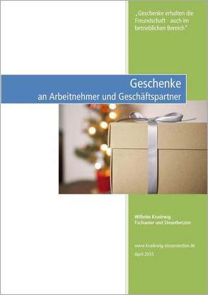 Geschenke an Arbeitnehmer und Geschäftspartner von Krudewig,  Wilhelm