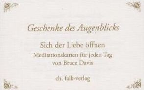 Geschenke des Augenblicks von Davis,  Bruce, Rassmann,  Anna Ch