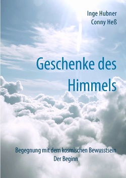 Geschenke des Himmels von Heß,  Conny, Hubner,  Inge