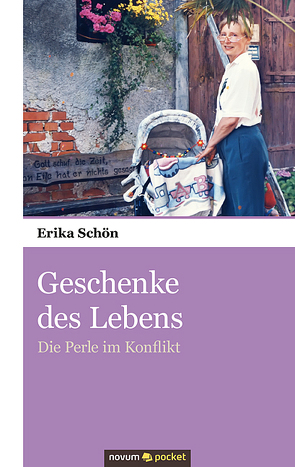 Geschenke des Lebens von Schön,  Erika