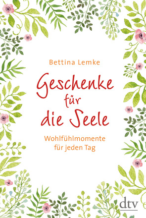 Geschenke für die Seele von Kwauka,  Sabine, Lemke,  Bettina