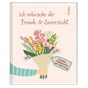 Geschenkheft »Ich wünsche dir Freude & Zuversicht«