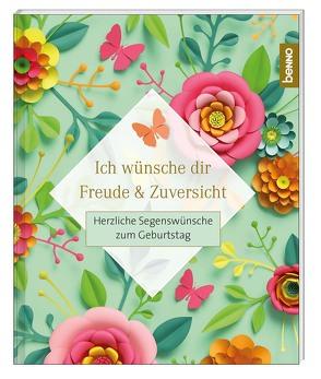 Geschenkheft »Ich wünsche dir Freude & Zuversicht«