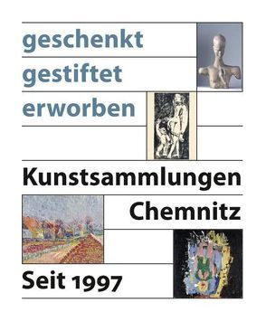 Geschenkt – Gestiftet – Erworben von Mössinger,  Ingrid, Richter,  Anja