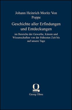 Geschichte aller Erfindungen und Entdeckungen von Poppe,  Johann Heinrich Moritz Von