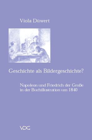 Geschichte als Bildergeschichte? von Düwert,  Viola