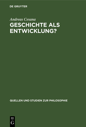 Geschichte als Entwicklung? von Cesana,  Andreas