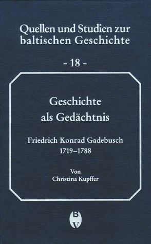 Geschichte als Gedächtnis von Kupffer,  Christina