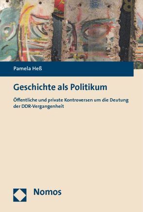 Geschichte als Politikum von Heß,  Pamela